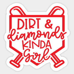 Dirt and Diamonds Kinda Girl Softball Baseball Cute Funny Sticker